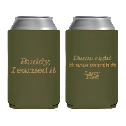 Earned It Koozie