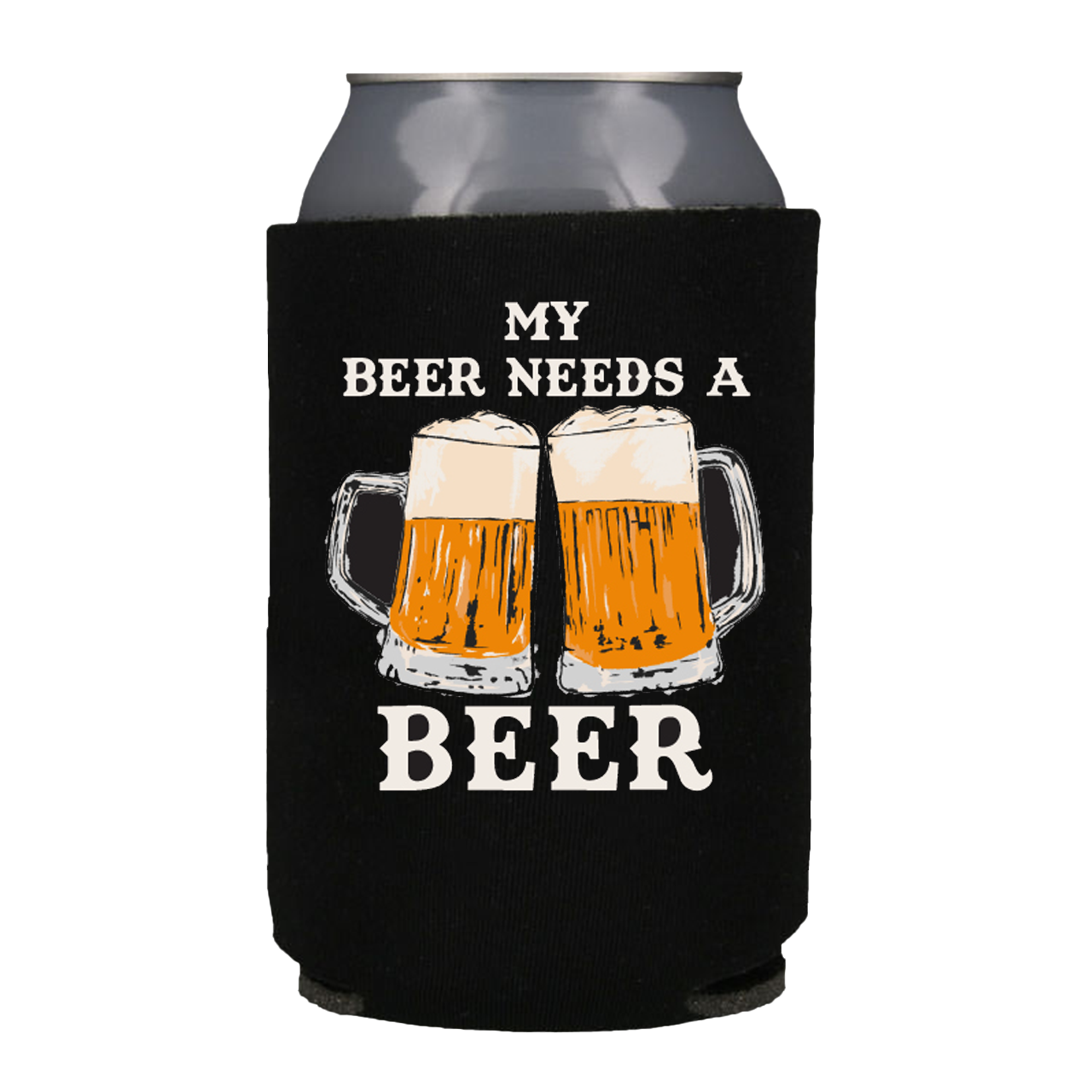 My Beer Needs A Beer Koozie